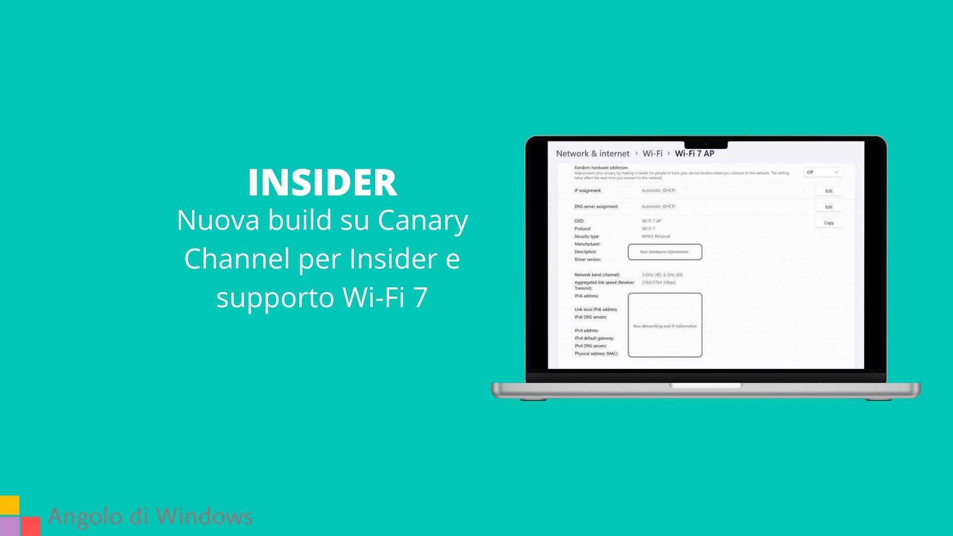 Nuova build su Canary Channel per Insider e supporto Wi-Fi 7