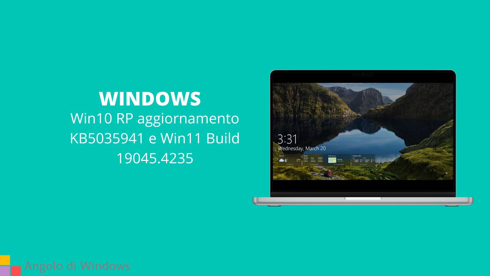 Win10 RP aggiornamento KB5035941 e Win11 Build 19045.4235